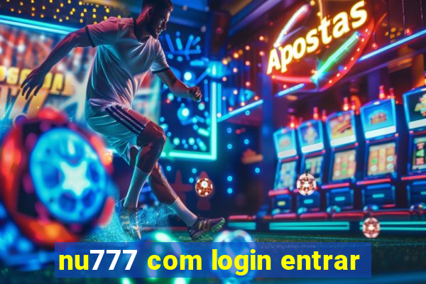 nu777 com login entrar